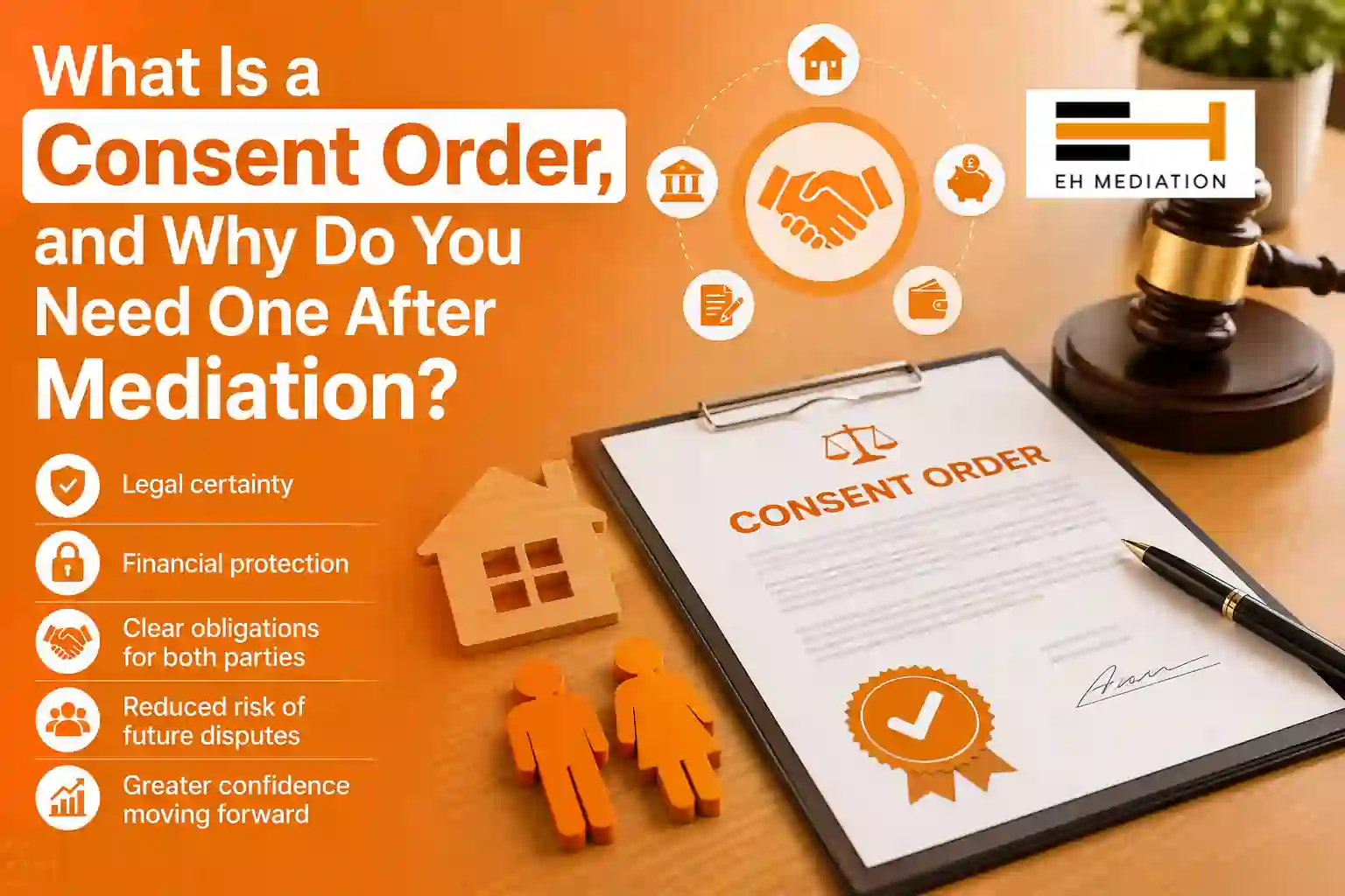 What Is a Consent Order, and Why Do You Need One After Mediation Hounslow?